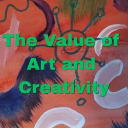 The Value of Art and Creativity Podcast